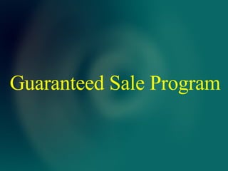 Guaranteed Sale Program 