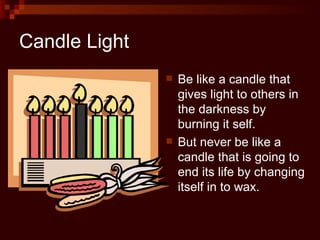 Candle Light ,[object Object],[object Object]