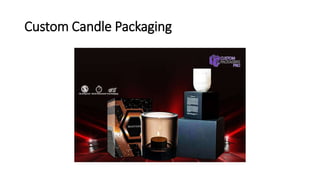 Custom Candle Packaging
 