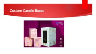 Custom Candle Boxes
 