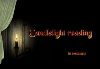 Candlelight reading