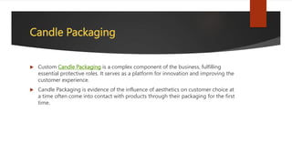 Candle Packaging | PPTX