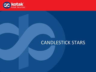 CANDLESTICK STARS
 