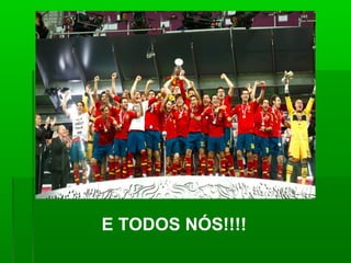 E TODOS NÓS!!!!
 