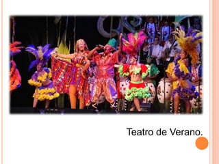Teatro de Verano.
 
