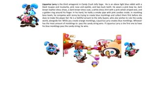 Do You Know The Stories Behind The Candy Crush Characters