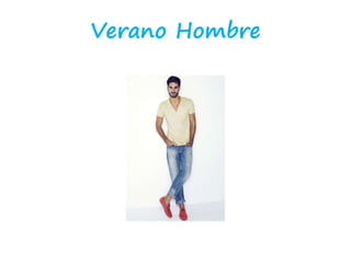 Verano Hombre