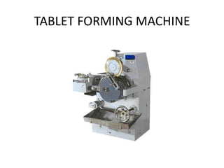 TABLET FORMING MACHINE