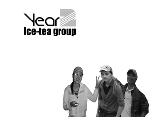 Ice-tea group
 