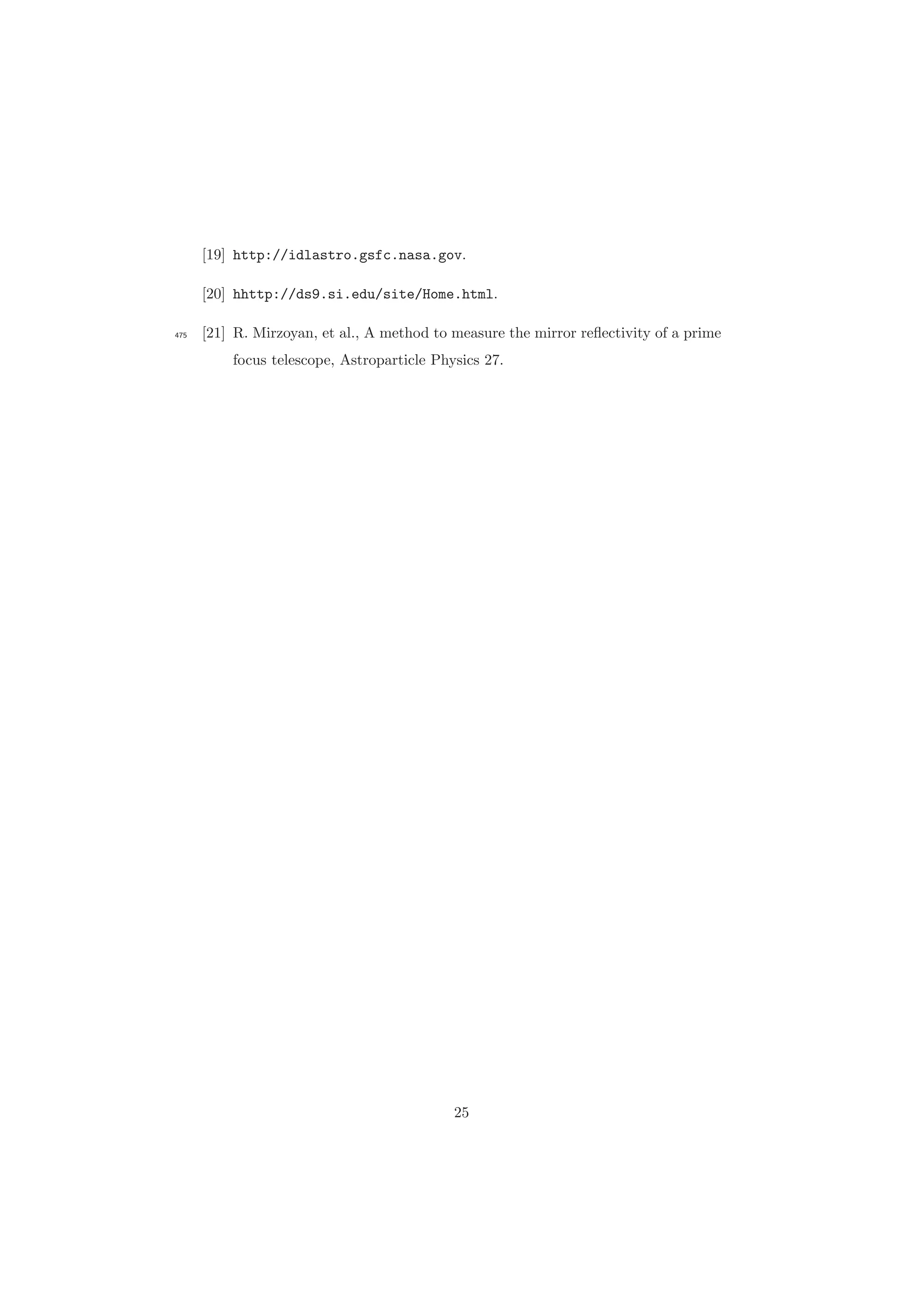 [19] http://idlastro.gsfc.nasa.gov.
[20] hhttp://ds9.si.edu/site/Home.html.
[21] R. Mirzoyan, et al., A method to measure the mirror reﬂectivity of a prime475
focus telescope, Astroparticle Physics 27.
25
 