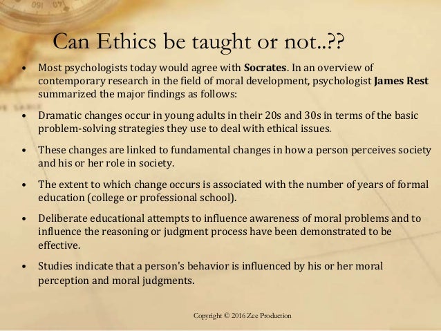 Can ethics be taught.?
