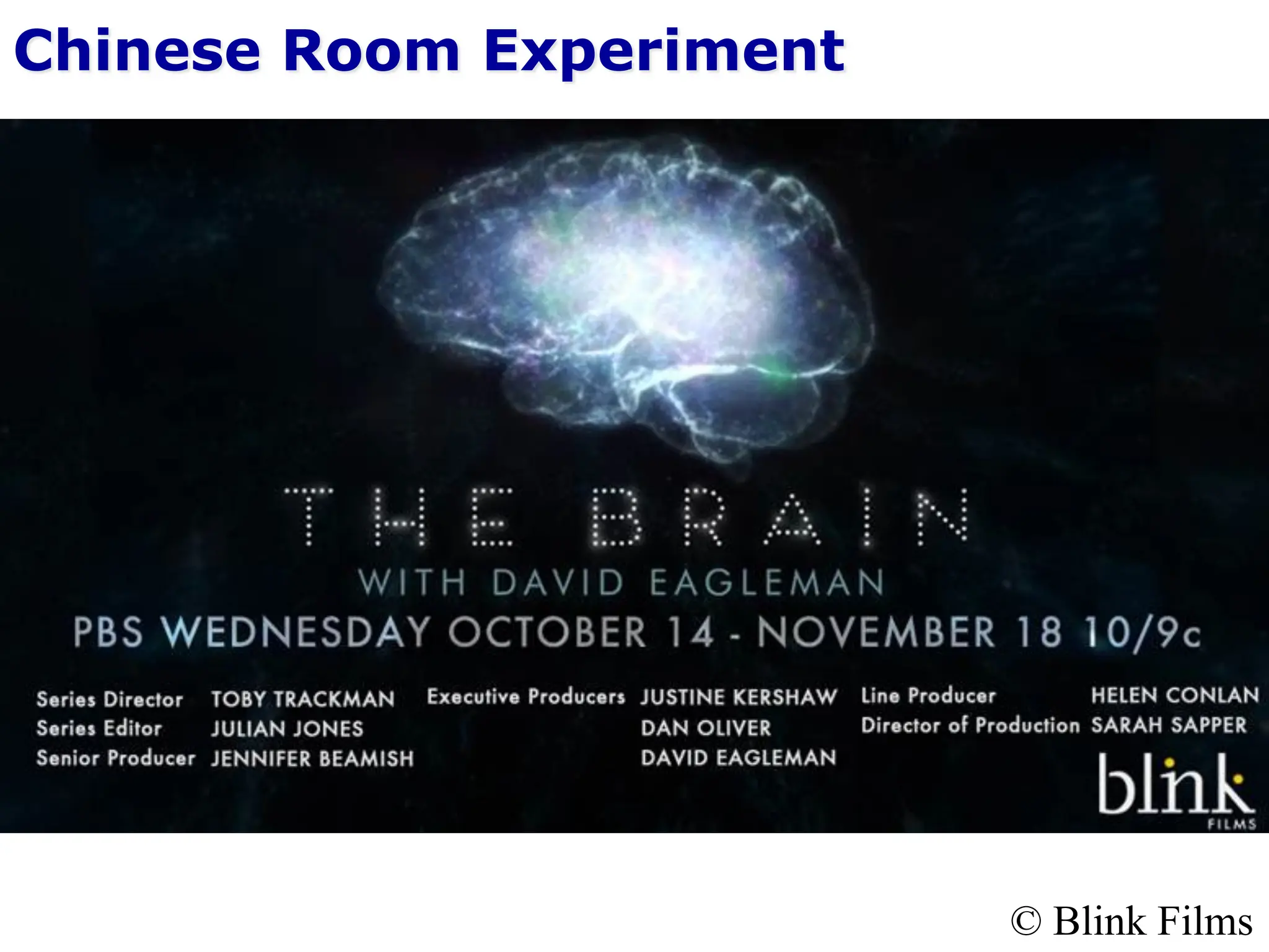 Chinese Room Experiment
© Blink Films
 