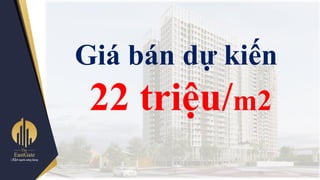 Giá bán dự kiến
22 triệu/m2
 