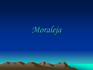 Moraleja
 