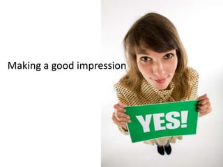 Getting people to like you...