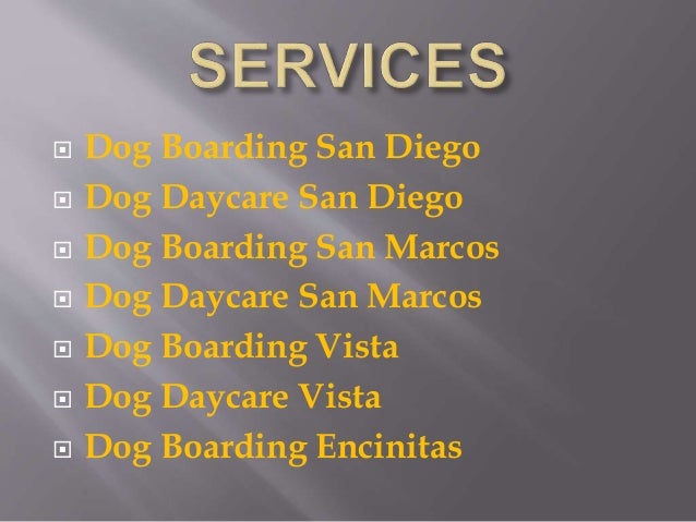 Dog Boarding Encinitas Dog Boarding Encinitas