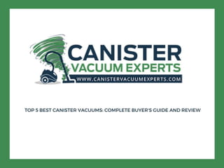 Canister vacuum experts