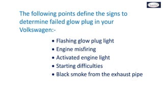 krænkelse Konsekvent konkurrenter Can I Still Drive My Volkswagen If Its Glow Plug Light Is Flashing in…