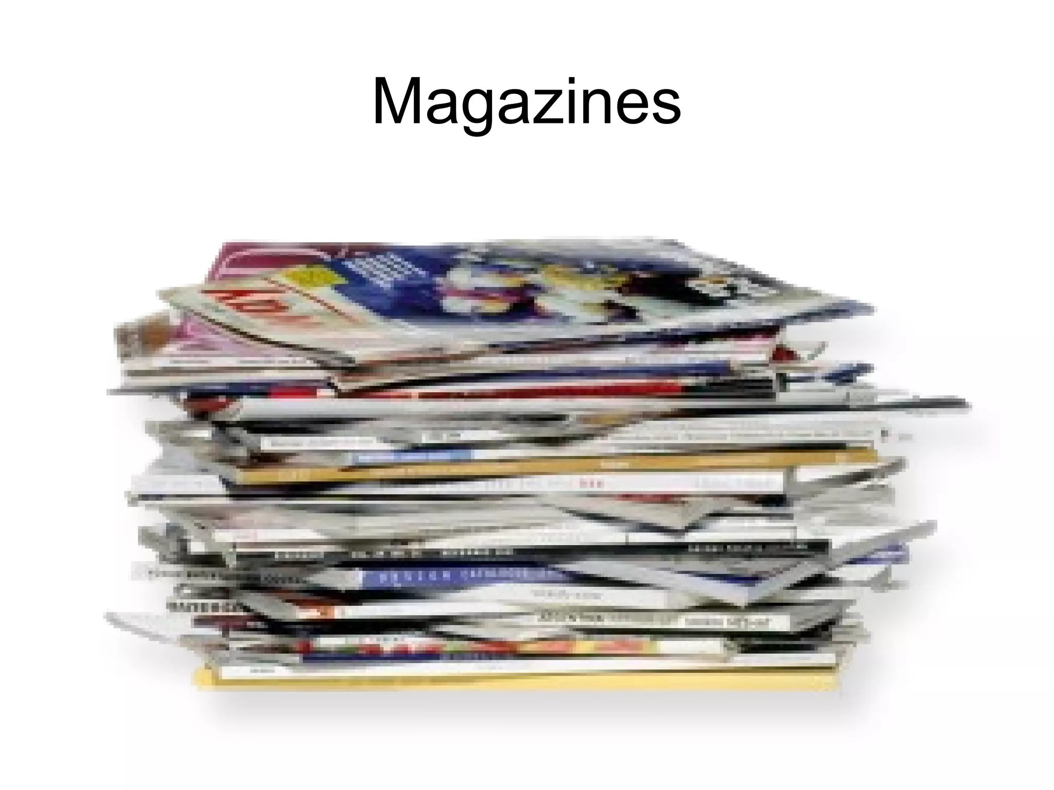 Magazines 