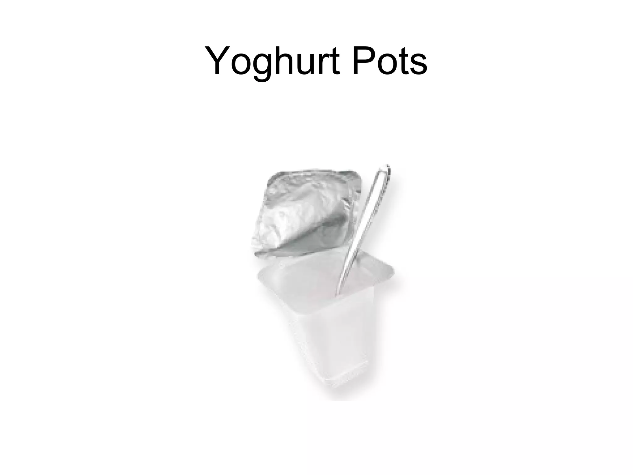 Yoghurt Pots 