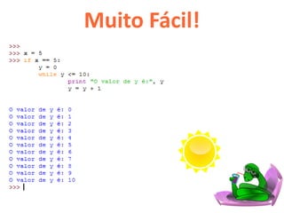 Muito Fácil!
 