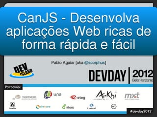 CanJS - DevDay2012
