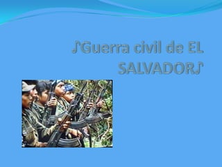 ♪Guerra civil de EL SALVADOR♪ 