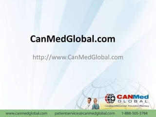 CanMedGlobal.com http://www.CanMedGlobal.com 