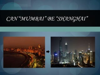 Can “Mumbai” be “Shanghai”     
