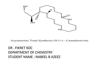 DR . FIKRET KOC 
DEPARTMENT OF CHEMISTRY 
STUDENT NAME : NABEEL B AZEEZ 
 