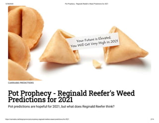 Pot Prophecies for 2021 by Reggie Reefer
