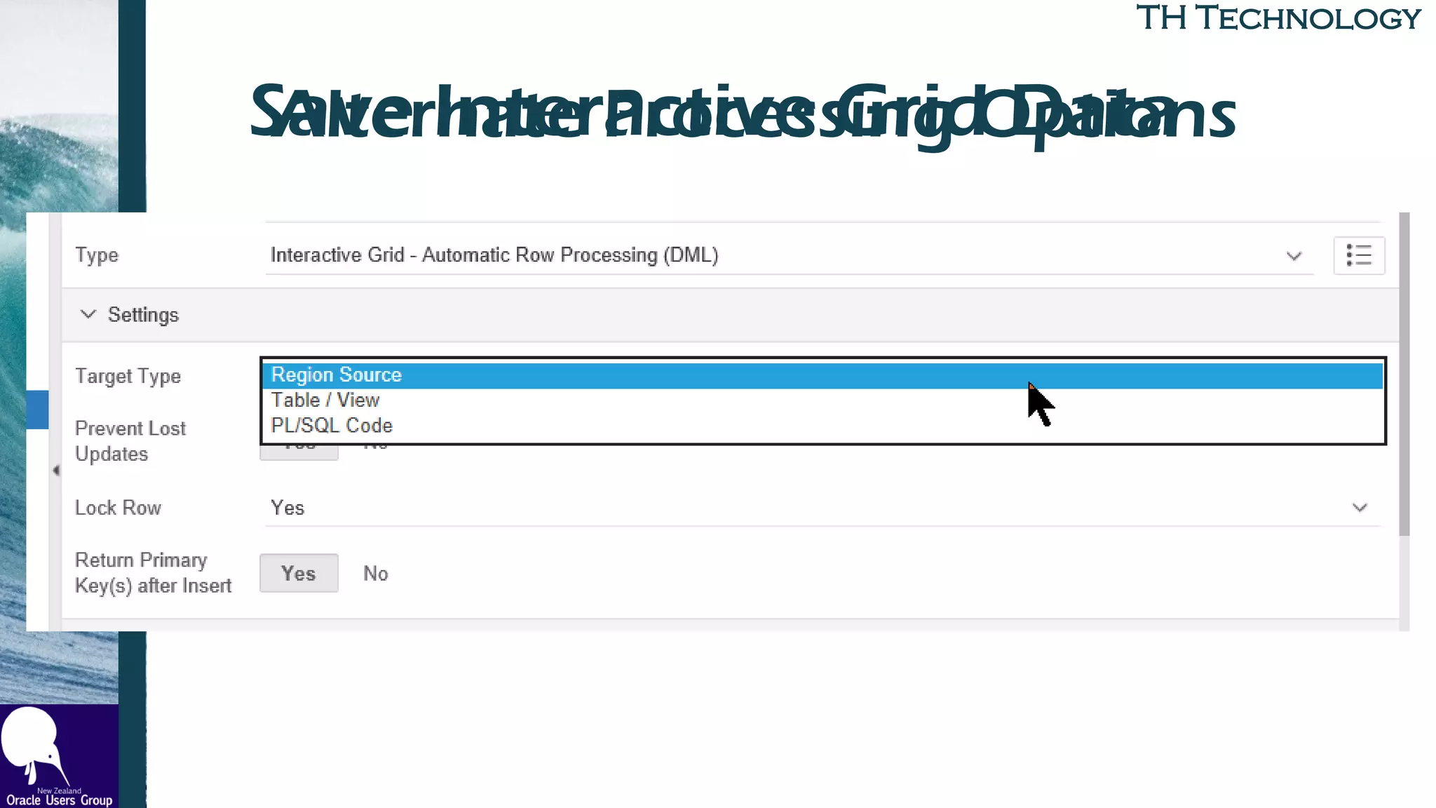 TH TechnologyTH Technology
Save Interactive Grid DataAlternate Processing Options
 