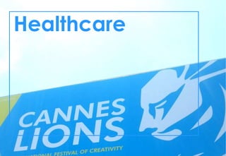 Healthcare
 