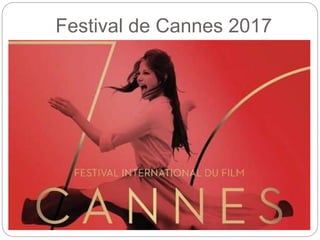 Festival de Cannes 2017
 
