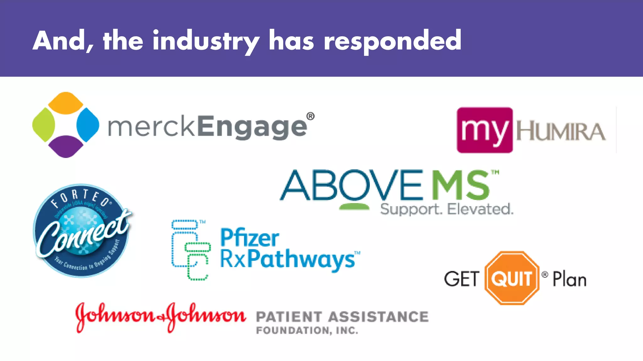 And, the industry has responded
 