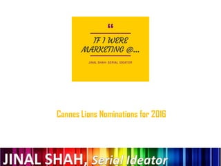 Cannes Lions Nominations for 2016
 