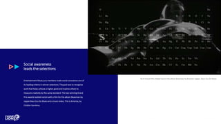 Social awareness
leads the selections
Entertainment Music jury members made social conscience one of
its leading criteria in winner selections. The goal was to recognise
work that helps achieve a higher good and inspires others to
measure creativity by the same standard. The two winning Grand
Prix awards tackled racism with a film for the album Bluesman by
rapper Baco Exu Do Blues and a music video, This is America, by
Childish Gambino.
An 8-minute film helped launch the album Bluesman by Brazilian rapper, Baco Exu Do Blues.
 