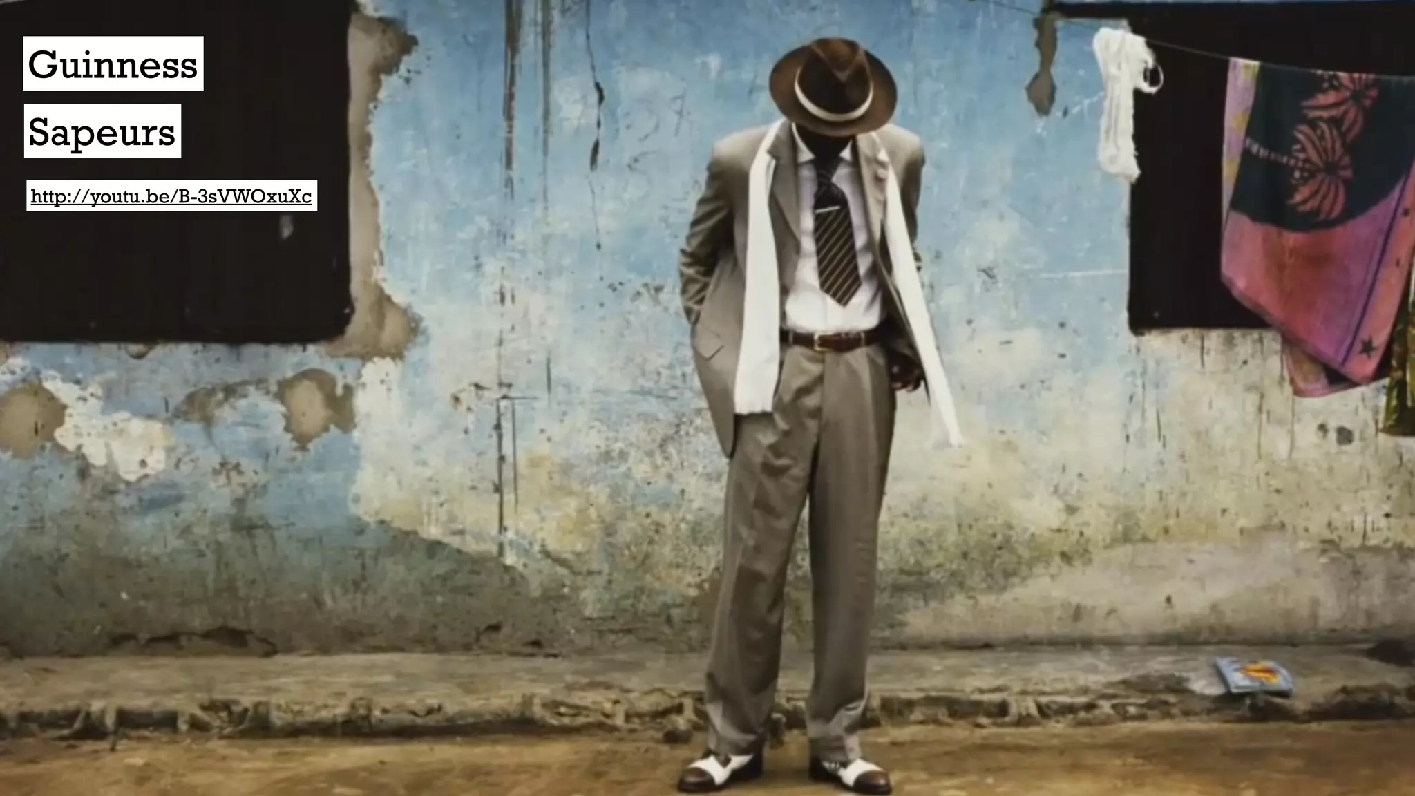 http://youtu.be/B-3sVWOxuXc
Guinness
Sapeurs
 