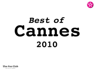 Best of
Cannes
  2010
 