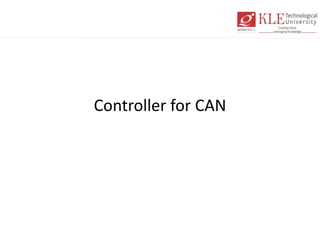 Controller for CAN
 