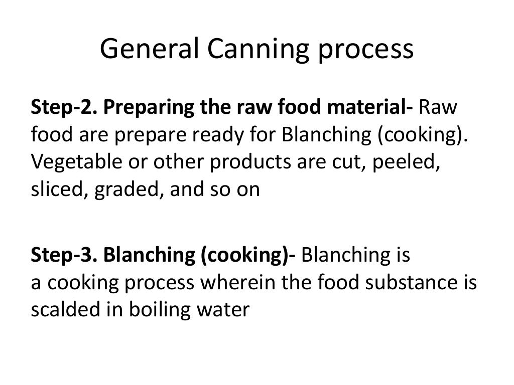 Canning Process for heat treatment