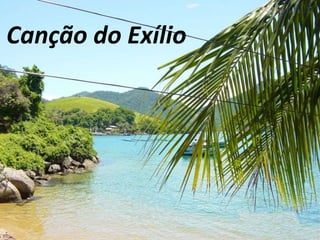 Canção do Exílio
 