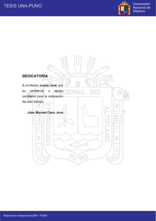 4
DEDICATORIA
A mi Madre Juana Jove, por
su confianza y apoyo
constante para la realización
de este trabajo.
Juan Manuel Cano Jove
 