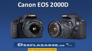 Canon EOS 2000D
https://desplazarse.es/camaras-reflex/
 