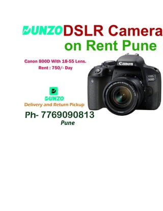 Canon 800D DSLR Camera On Rent Pune DSLR Camera Rent Near Me Camera on Hire Pune Ph- 7769090813.pdf