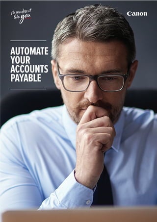 AUTOMATE
YOUR
ACCOUNTS
PAYABLE
 