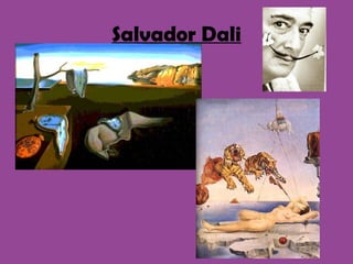 Salvador Dali
 