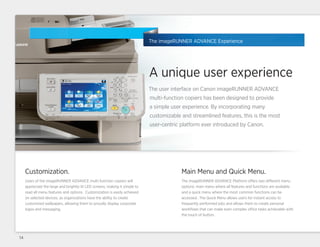 The imageRUNNER ADVANCE Experience
The user interface on Canon imageRUNNER ADVANCE
multi-function copiers has been designe...