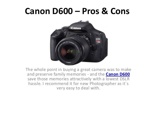Canon d600 – pros and cons