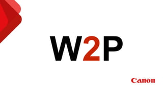 !
W2P
 